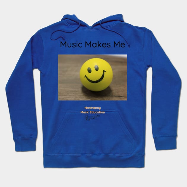 Music Makes Me Hoodie by Harmanny Music Education